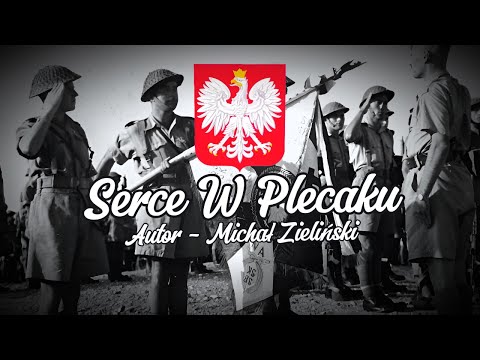 "Serce W Plecaku" - Polska Pieśń Patriotyczna (TEKST)