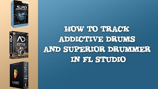 Tracking Addictive Drums and Superior Drummer in F
