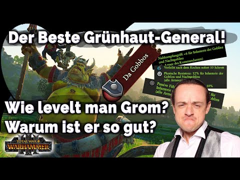 Der Beste Grünhaut-General! Wie levelt man Grom? Total War: Warhammer 3 Tutorials
