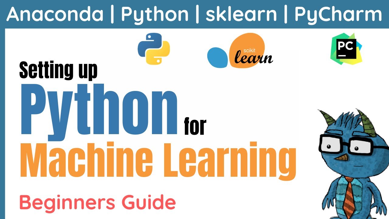 Beginners guide to setting up Python for Machine Learning | sklearn & PyCharm