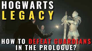 Hogwarts Legacy - How to defeat Guardians in the Prologue?