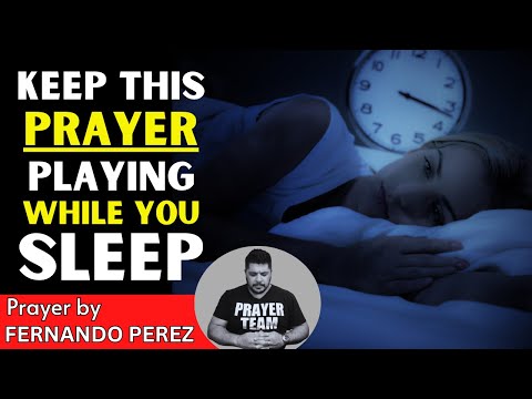 KEEP THIS PRAYER PLAYING WHILE YOU SLEEP TO PROTECT YOU FROM DEMONIC ATTACKS