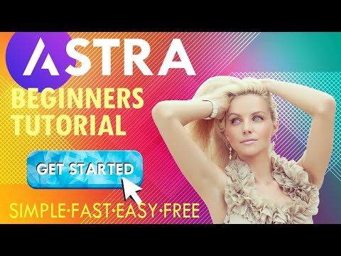 How To Create An Astra Theme WordPress Website in 2024 ~ A Free Astra Tutorial For Beginners