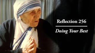 Reflection 256: Doing Your Best