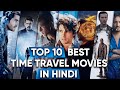 Top 10 Best Time Travel Movies of Hollywood in Hindi | Part - 2 | Moviesbolt
