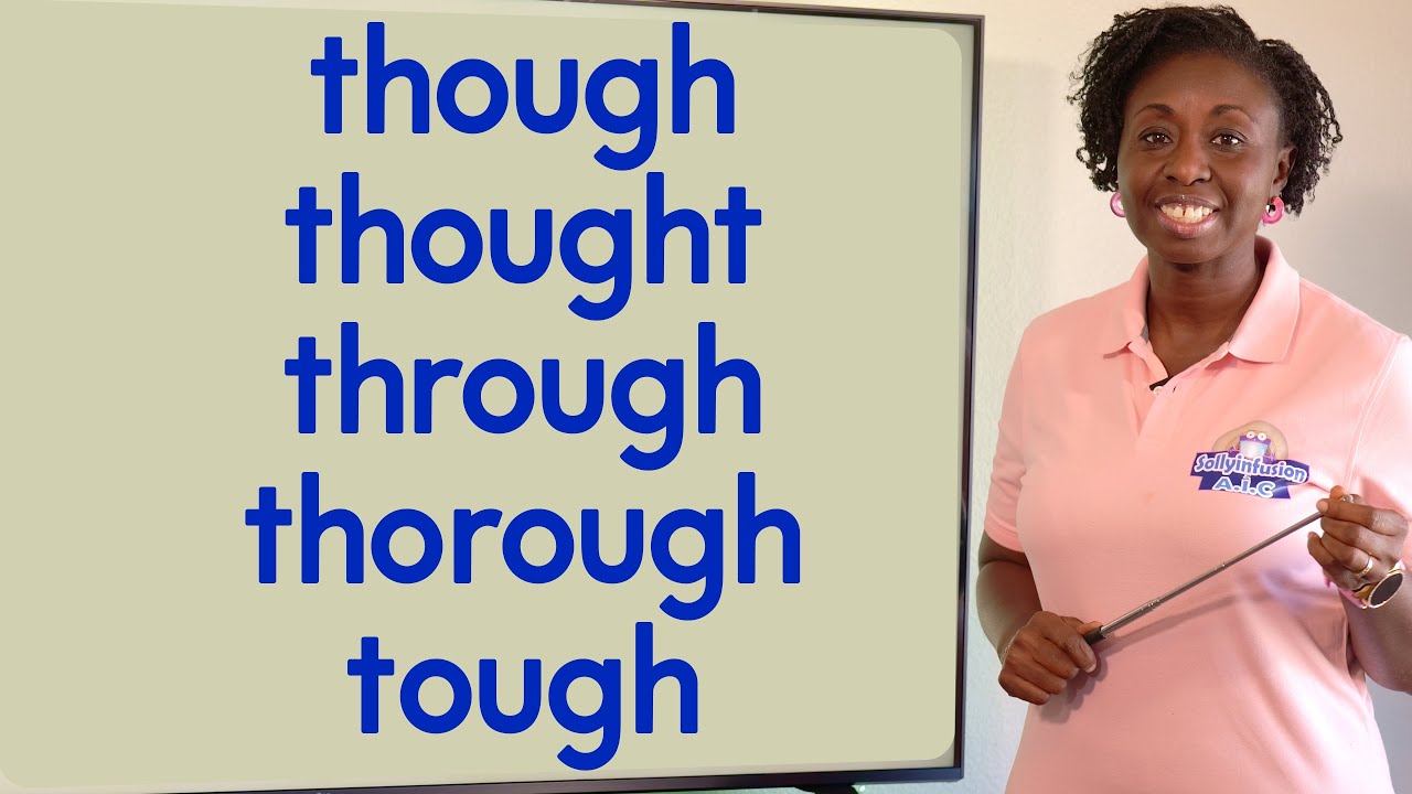 though, thought, through, thorough, tough #sollyinfusion