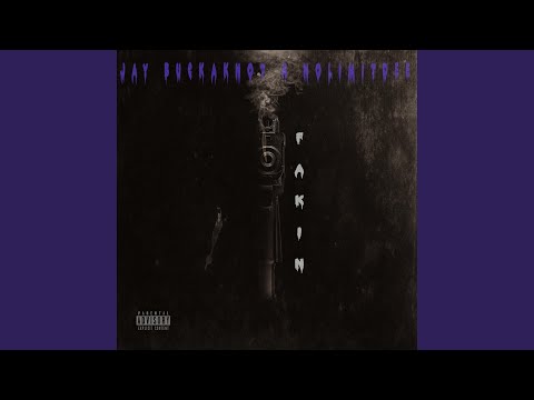 Fakin' (feat. NolimitDee)