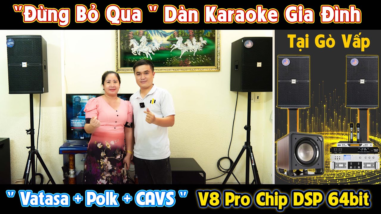 Video sản phẩm Dàn Karaoke CAVS TT409: (CAVS C12, Vatasa T900, Vatasa V8 Pro, Vatasa VA-2600, Polk HTS12, Vatasa P9 Limited)
