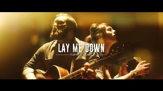 Fortunate Ones "Lay Me Down" (official)