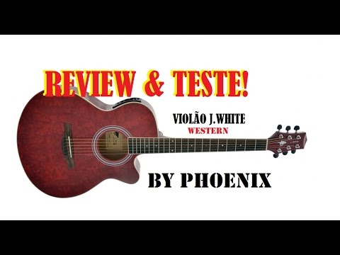 Review & Teste Violão j white Mod. Western