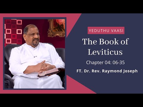 Leviticus : Chapter 04 : 06 - 35 [Yeduthu Vaasi]