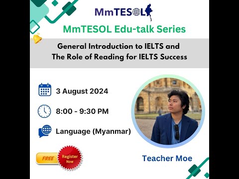 General Introduction to IELTS and The Role of Reading for IELTS Success