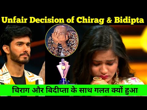 Shocking! A Unfair Decision of Chirag Kotwal & Bidipta Chakraborty! Indian Idol Season 13 | 2023