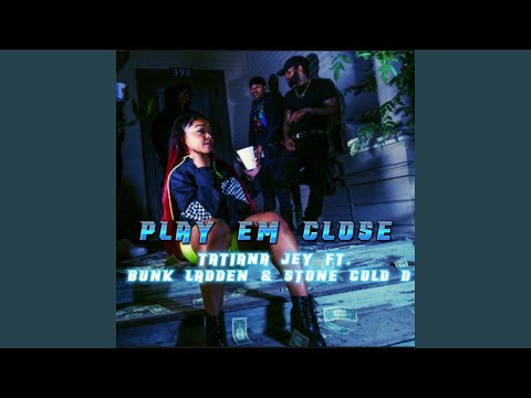 Play Em Close (feat. Bunk Ladden & Stonecold D)