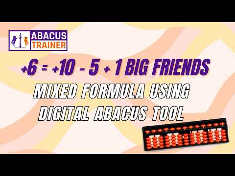 Practice +6 Formula in Abacus | +10 - 5 + 1 Big Friends Digital Tool