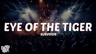 Survivor - Eye Of The Tiger (Lyrics)