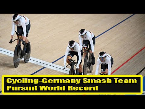 Tokyo Olympic Live : Olympics-Cycling-Germany Smash Team Pursuit World Record
