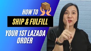 How to Ship Your First Order in Lazada [ Lazada Seller Shipping Guide ] Part 1