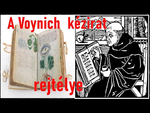 A VOYNICH - KÉZIRAT REJTÉLYE