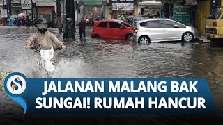 Malang Darurat! Banjir Bandang Terjang Rumah Perkotaan hingga Jalanan Bak Jadi Aliran Sungai Deras