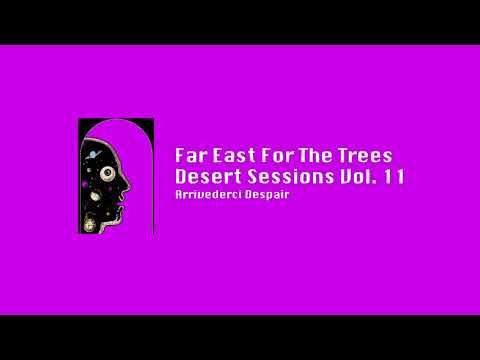 Video thumbnail for Far East for the Trees