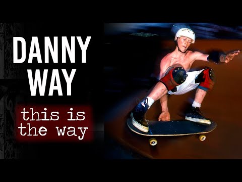 Danny Way : This is the Way | Short Skateboarding Documentary