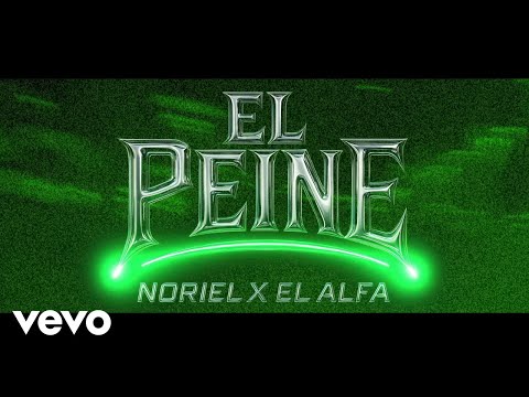 Noriel, El Alfa - El Peine (Official Video)