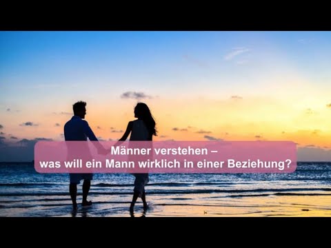 Männer verstehen -  3 unglaublich einfache Tipps