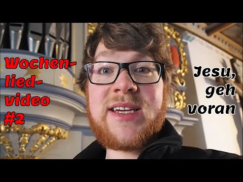 Wochenlied-Video#2 - Jesu geh voran
