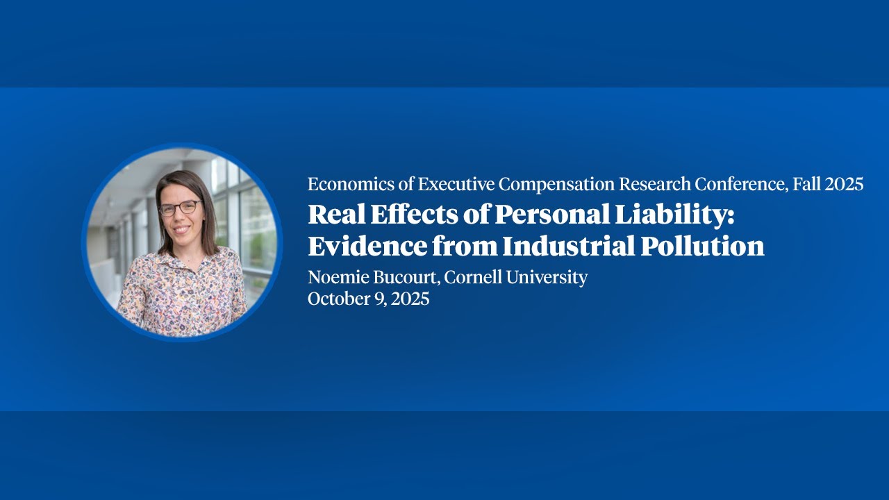 2025, Executive Compensation Research Conference, Noemie Bucourt, "Real Effects of Personal...