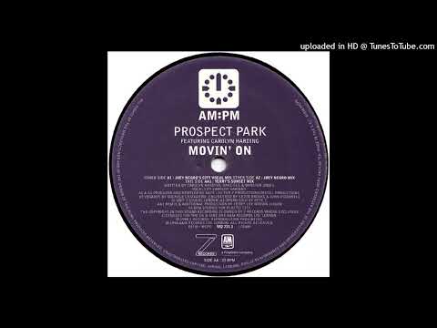 Prospect Park Featuring Carolyn Harding | Movin' On (Joey Negro's City Vocal Mix)