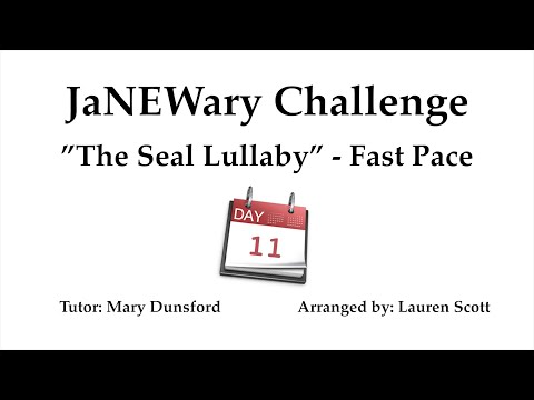 JaNEWary 2020   Day 11   The Seal Lullaby   Fast Pace