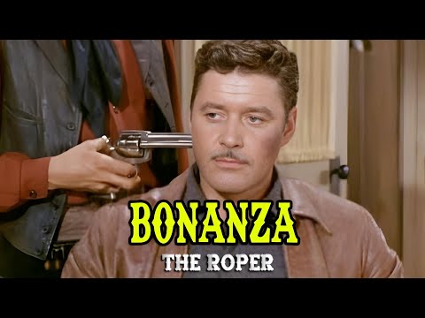 Bonanza | The Roper