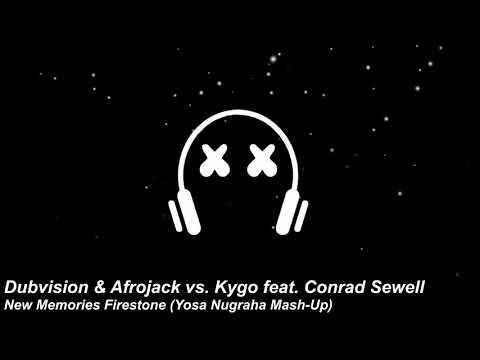 Dubvision & Afrojack vs Kygo ft Conrad Sewell - New Memories Firestone (Yosa Nugraha Mash-Up)