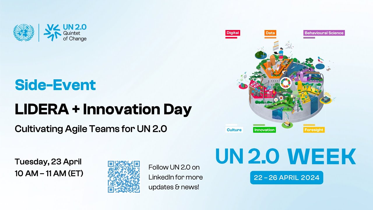 LIDERA & Innovation Day Side-Event: Cultivating Agile teams for UN 2 0
