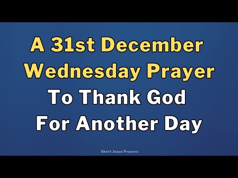 Powerful Morning Prayer to Thank God for Another Day | Year End Prayer