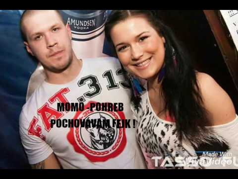 MOMO - POHREB /POCHOVÁVAM FEJK FT.TOMÁŠ JEDNO(SUCHÝ PES)