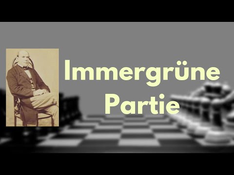 🍀 Anderssens Immergrüne Partie 🔥 Schach Partieanalyse (Deutsch) ♛