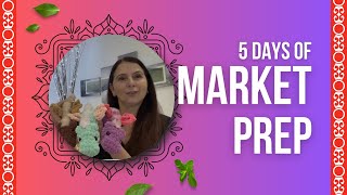 Market Prep VLOG!