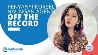 Profil Ahn Yu Jin - Penyanyi Korsel di Bawah Naungan Agensi Off The Record dan Mantan Member IZ*ONE