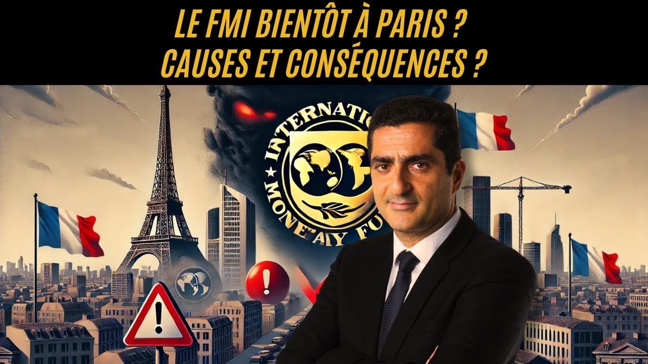 Le FMI bientôt à Paris ? Causes et conséquences ?