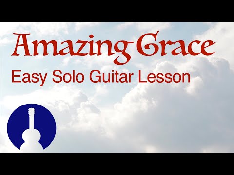 Amazing Grace | Easy Solo Guitar Lesson
