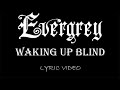 Evergrey - Waking Up Blind - 2004 - Lyric Video