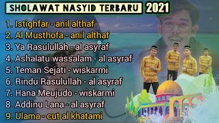 Download lagu Kumpulan (Syair & Sholawat) Terbaru 2021 Paling Merdu • anil althaf, al asyraf & cut al khatami mp3