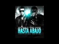 Don Omar Ft. Daddy Yankee - Hasta Abajo REMIX OFFICIAL 2009 PROTOTYPE 2.0   LYRICS