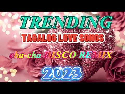 TRENDING TAGALOG LOVE SONGS ~ CHA CHA DISCO REMIX 2023 ~ NONSTOP - SWEET PEACHY