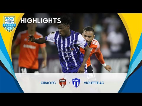 FCCCC 2022 Highlights | Cibao FC vs Violette AC
