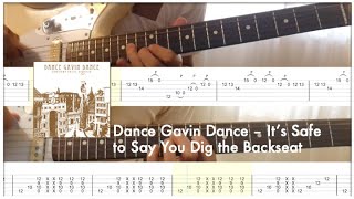 dance gavin dance - it&#39;s safe to say you dig the backseat guitar cover w/ tabs