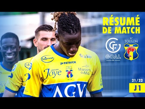 Résumé de match 21/22 - J1 : Goal FC vs SC Toulon (2-2)