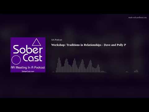 Workshop: Traditions in Relationships - Dave and Polly P
